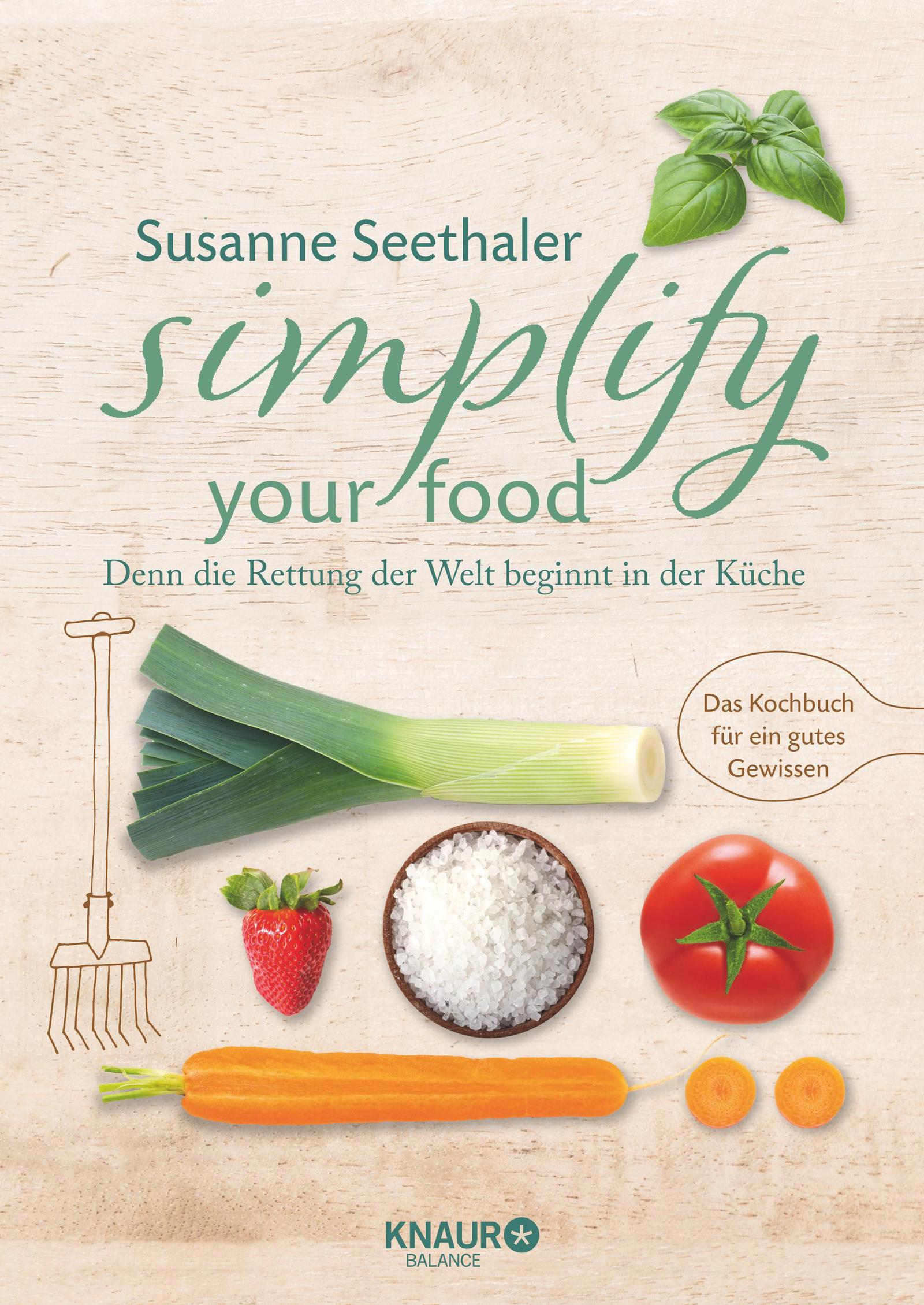 Simplify your food von Susanne Seethaler