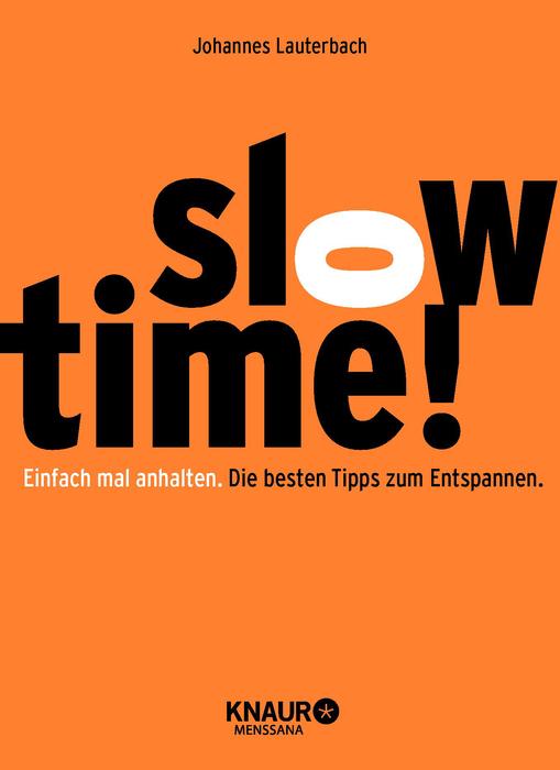 Entspannung mit Slowtime von Johannes Lauterbach