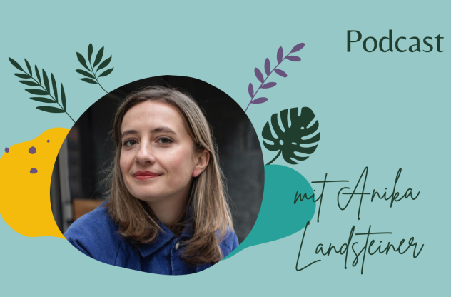 Podcastcoverbild mit Profilfoto von Anika Landsteiner
