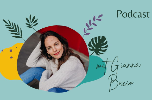 Podcastcover mit Foto von Gianna Bacio