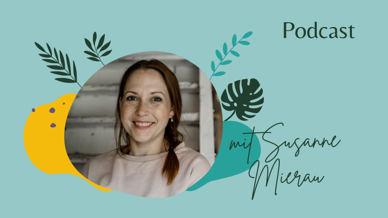 Susanne Mierau Bedürfnisorientierte und gleichberechtige Erziehung Podcast