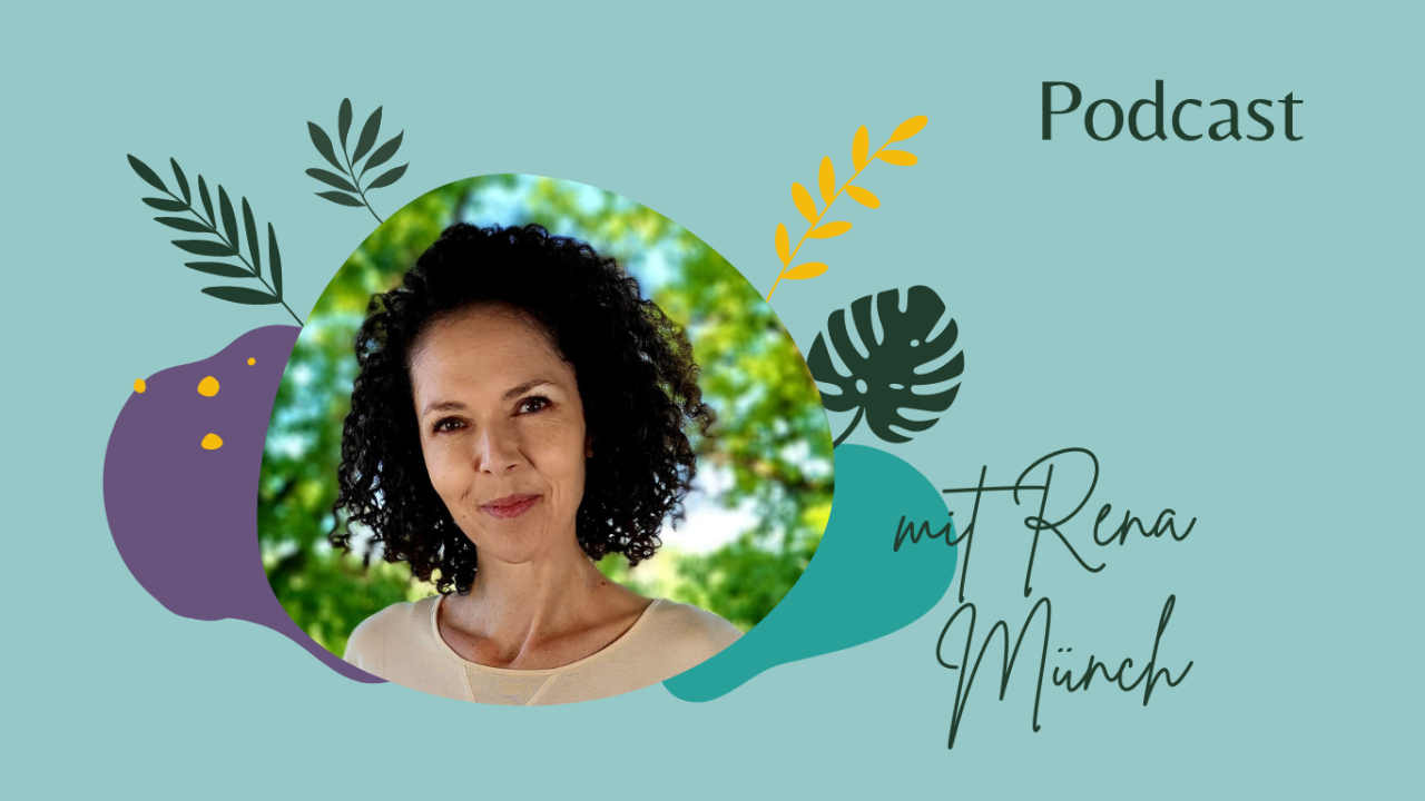 Rena Münch Minimalistisch glücklich leben Podcast einfach ganz leben