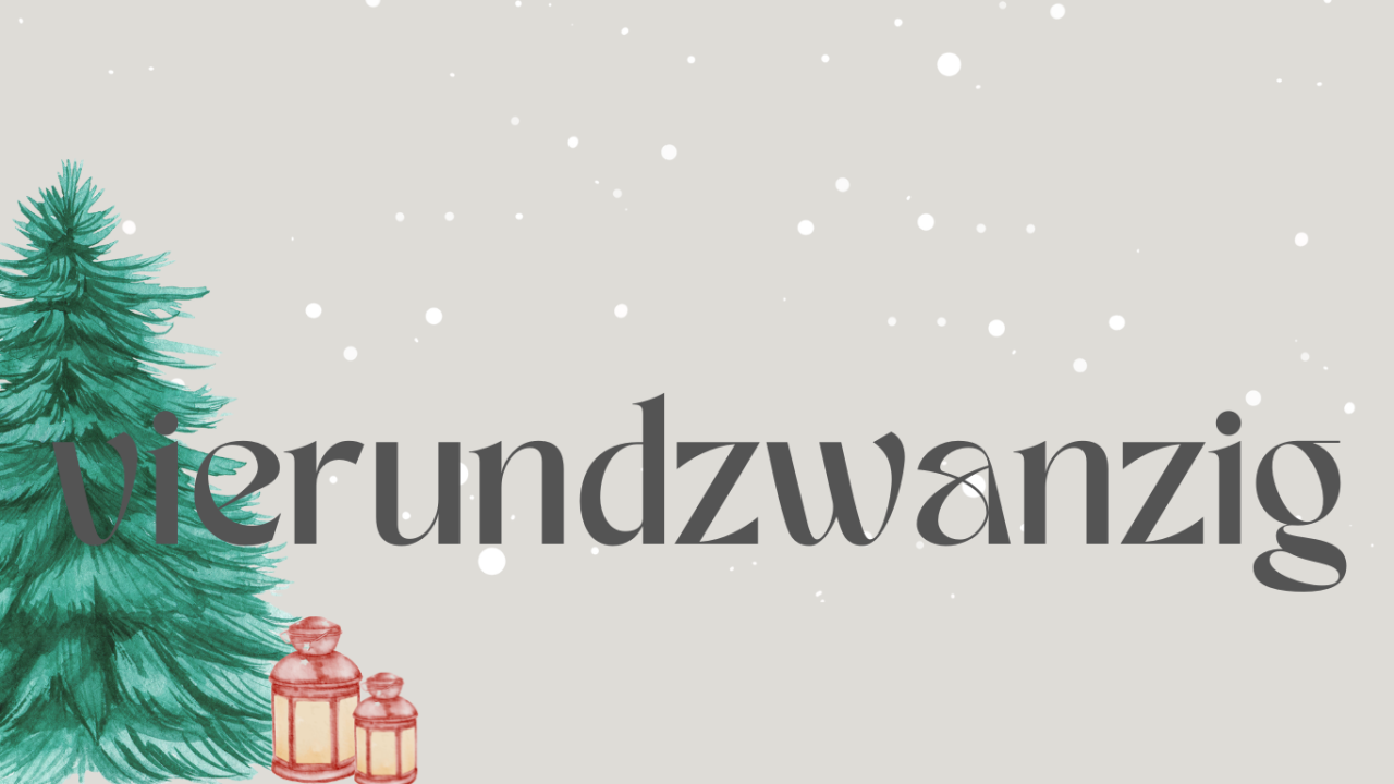 Adventskalender 24. Türchen Adventskalender 24. Türchen