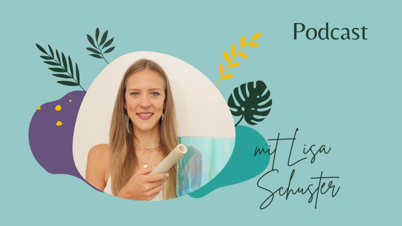 Klangtherapie Lisa Schuster Podcast