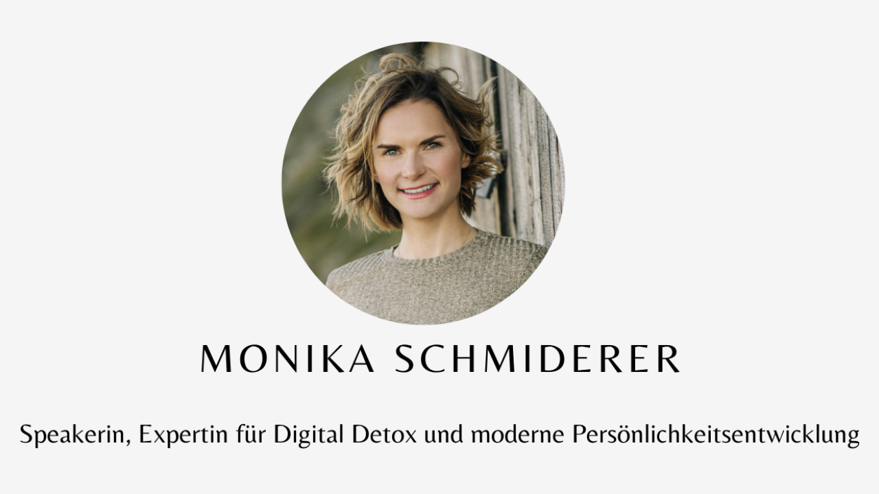 Monika Schmiderer: Autorin, Speakerin, Expertin für Digital Detox und moderne Persönlichkeitsentwicklung