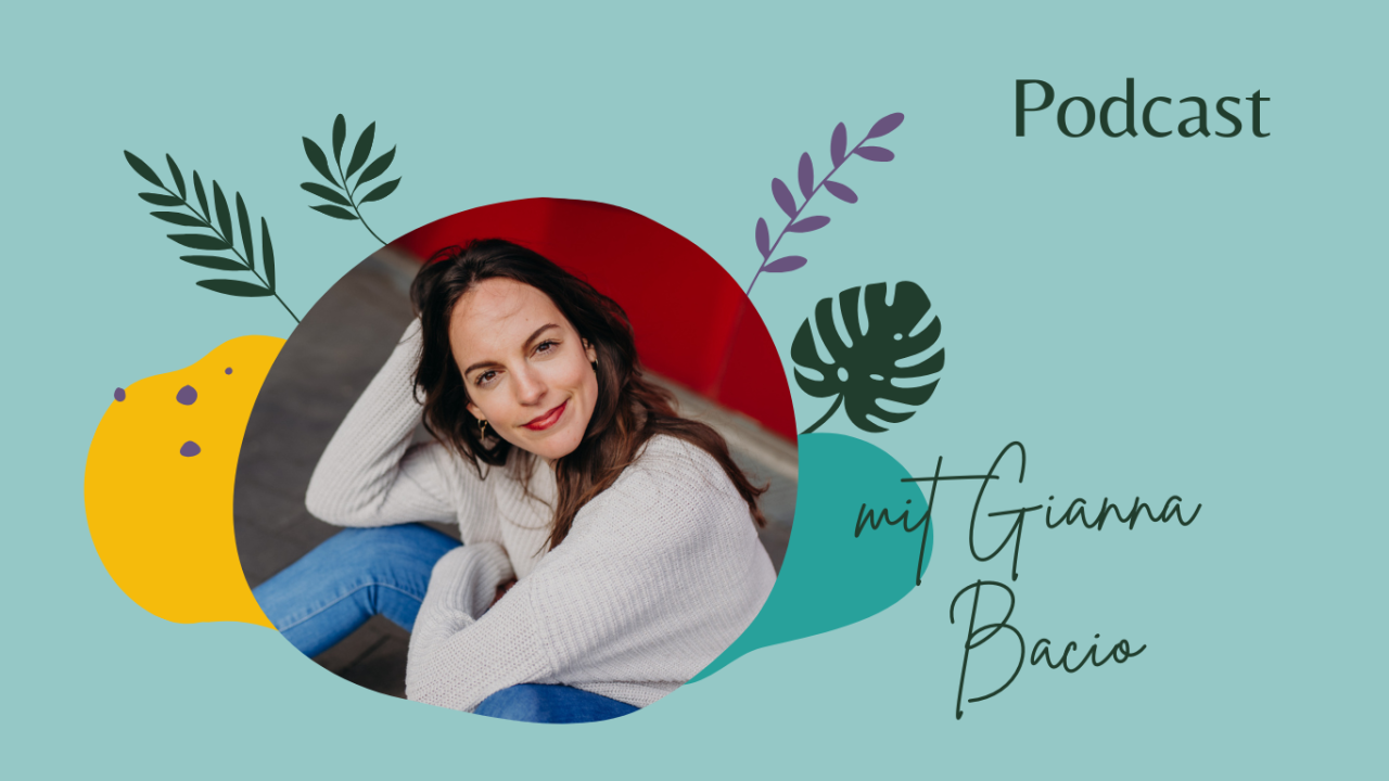Podcastcover mit Foto von Gianna Bacio